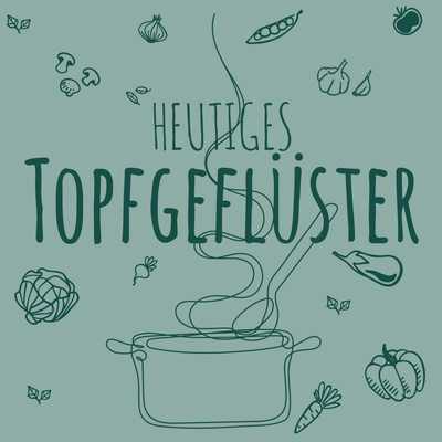 KI generiert: Topf mit Gemüsezeichnungen, Text: "HEUTIGES TOPFGEFLÜSTER".